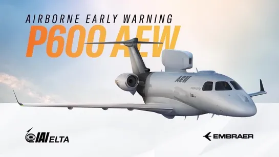 ELTA and EMBRAER P600 AEW Airborne Early Warning