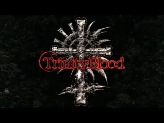 Trinity Blood / Кровь Триединства - 13 серия