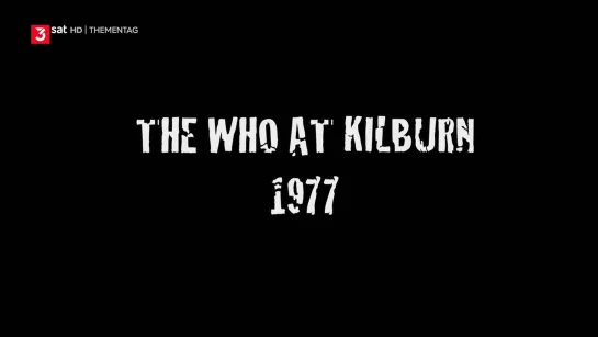 The Who - Live at Kilburn 1977