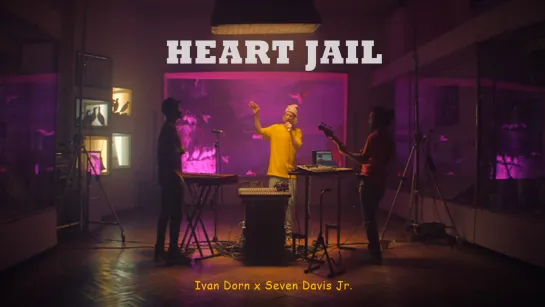 HEART JAIL | Ivan Dorn x Seven Davis Jr (live)