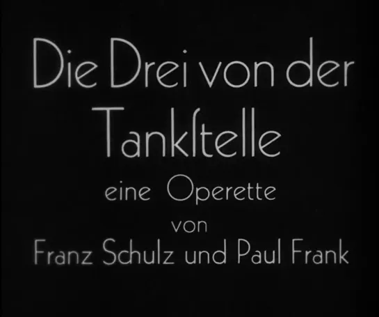 Die Drei von der Tankstelle - 1930