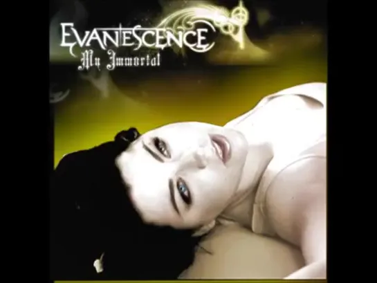 Evanescence My Immortal - (RAREST VERSION)