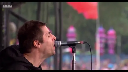 Liam Gallagher - LIve at Glastonbury 2017