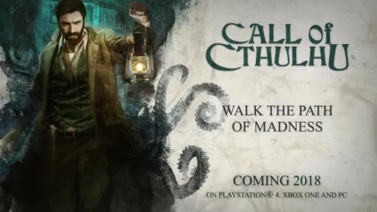 Call of Cthulhu -  E3 2018