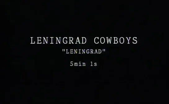 Leningrad Cowboys - Leningrad [High Quality]