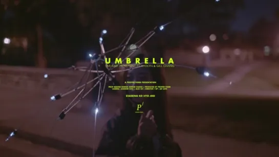 Umbrella ( 우산 ) Part 1 - Far East Movement ft Hyolyn  Gill Chang [Official Video]