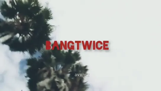 bangtwice