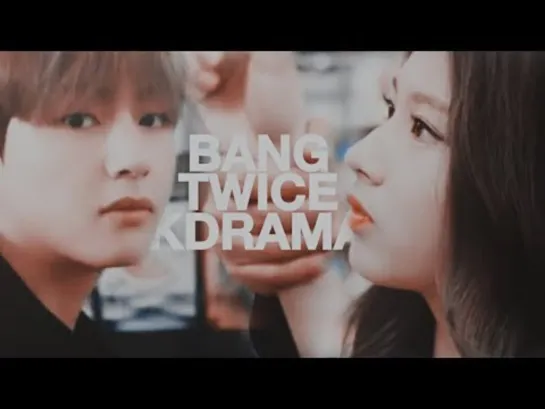 if bangtwice was a kdrama...