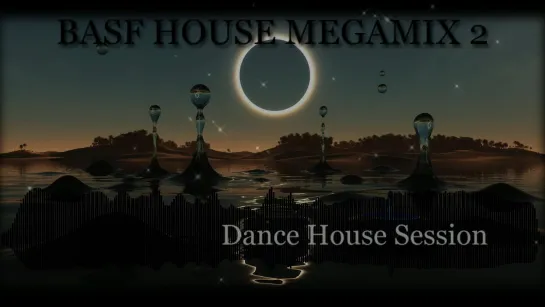 BASF HOUSE MEGAMIX 2 ( Video play version )