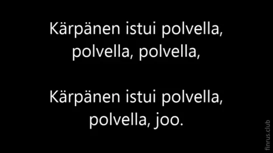 Karpanen istui polvella