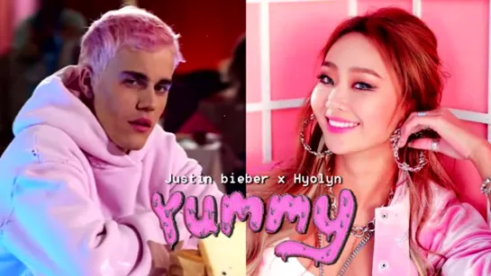 [AUDIO] Justin Bieber & Hyolyn - Yummy [ Collaboration ]