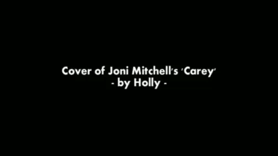 Carey - Joni Mitchell cover by Holly (Appalachian Dulcimer etc. :))