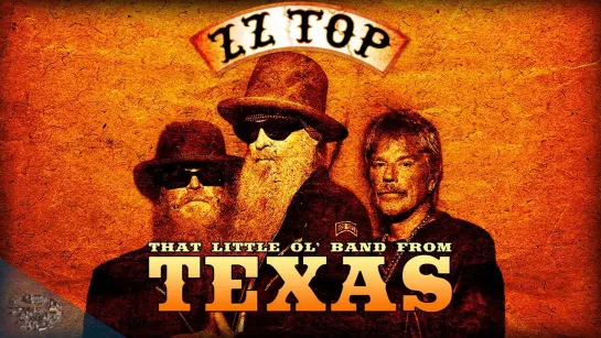 ZZ TOP: Старая добрая группа из Техаса / ZZ TOP: that little ol band from Texas / 2020