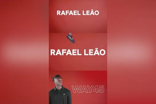 Rafael Leao (WAY45) live performance