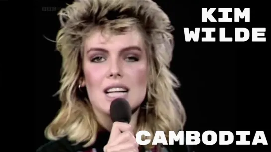 Kim Wilde - Cambodia (1981)