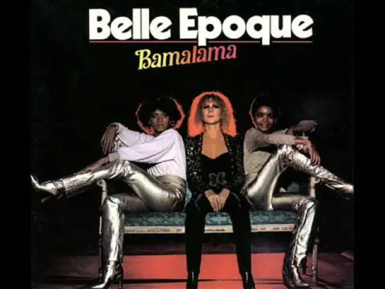 Belle Epoque -Bamalama 1977 (1978)