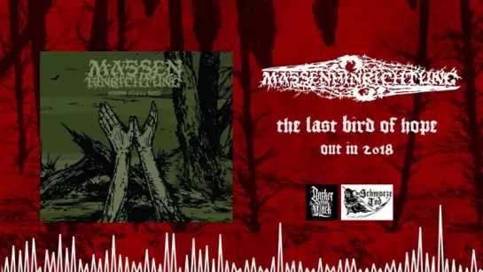 Massenhinrichtung - The Last Bird Of Hope (2018) Blackened Metal Belarus