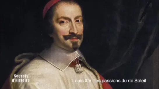 Secrets d'Histoire: Louis XIV, les passions du Roi Soleil