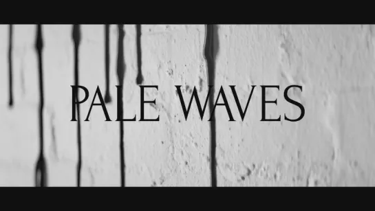 Pale Waves - Kiss