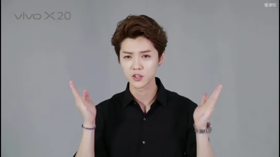 170922 LuHan @ Vivo X20 - Message