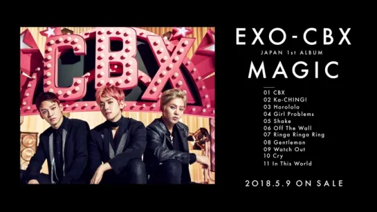 EXO-CBX ⁄ JAPAN 1st FULL ALBUM「MAGIC」／DIGEST