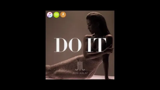 Jessi Malay - Do It [Official Music Video]