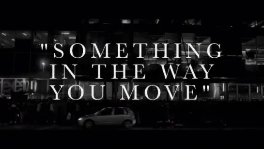 Ellie Goulding “Something In the Way You Move” (Video Teaser)