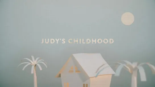 102 - Judys Childhood