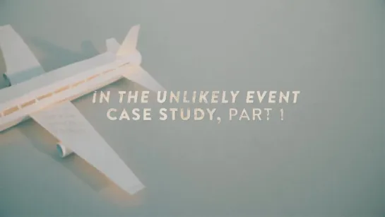 108 - In The Unlikely Event Case Study Pt1