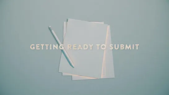 118 - Getting Ready To Submit