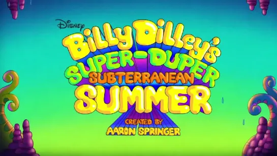 Billy Dilley's Super-Duper Subterranean Summer - Intro