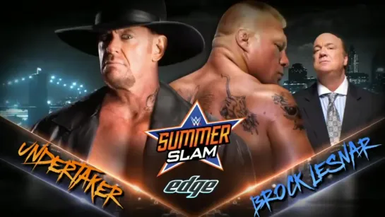 Undertaker vs Brock Lesnar SummerSlam 2015