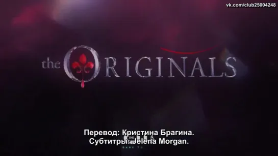 [Rus Sub] The Originals 4x09 Inside Queen Death (HD) Season 4 Episode 9 Inside