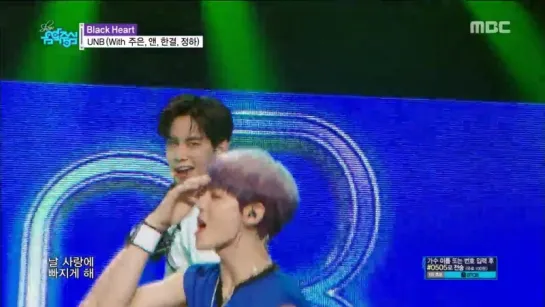 [180630] UNB "Black Heart" MBC Music Core  (With JUEUN, ANNE, Hangyul, JUNG HA) -