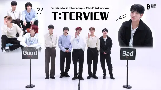 220526 [T:TERVIEW] 'minisode 2: Thursdays Child' interview - TXT (투모로우바이투게더)