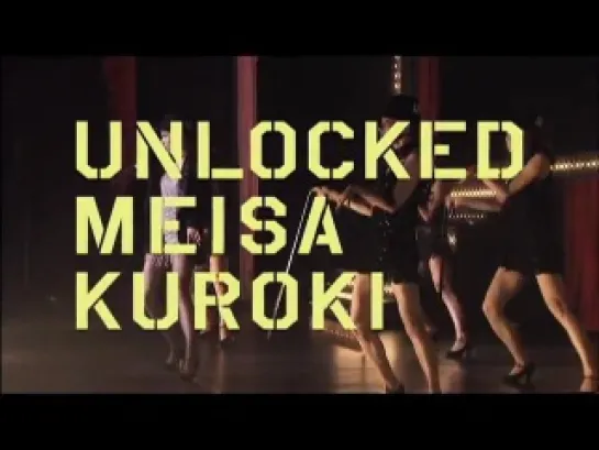 Meisa Kuroki UNLOCKED Vol.1