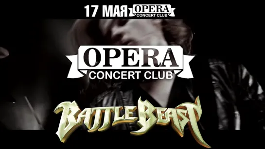 Battle Beast (FIN) | 17 мая клуб Opera Concert Club