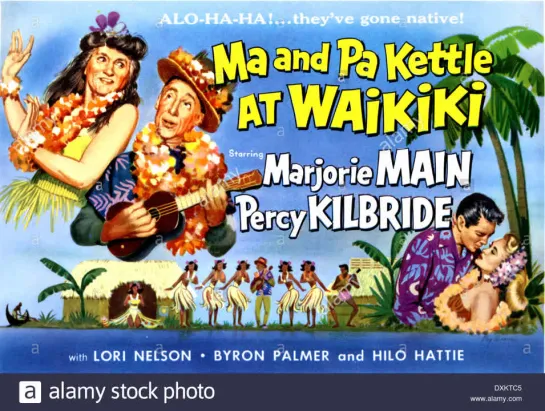 Ma and Pa Kettle at Waikiki (1955)  Marjorie Main, Percy Kilbride, Lori Nelson