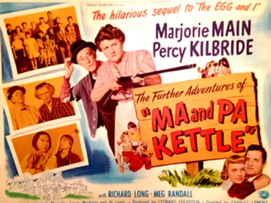 Ma and Pa Kettle (1949)  Marjorie Main, Percy Kilbride, Richard Long