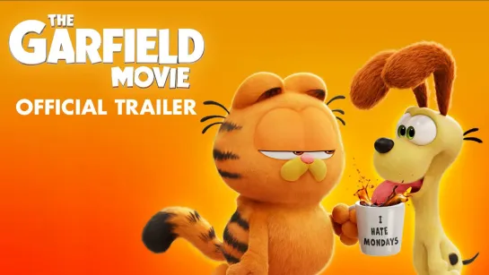 The Garfield Movie - Official Trailer