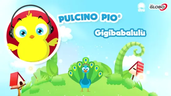 Il pulcino Pio - Gigibabalulù