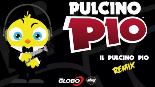 Il pulcino Pio Remix