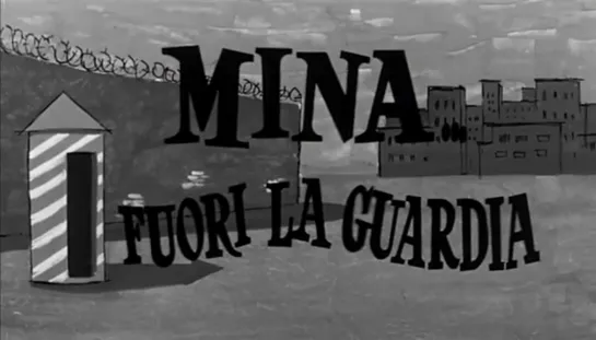 Mina... fuori la guardia (1961)