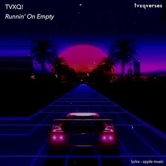 Runnin On Empty - TVXQ