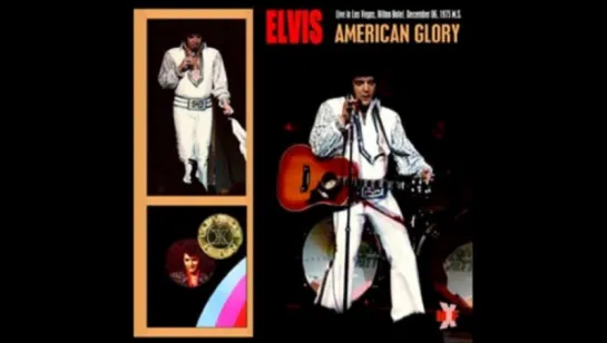 Elvis Presley - American Glory - December 11 1975 Full Album