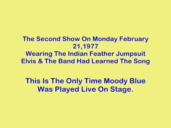 Elvis Presley - Moody Blue (Live in Charlotte, NC. February 21, 1977)