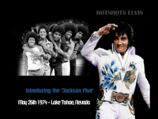 Elvis introducing the Jackson 5 / HMMITTN / Lisa-Marie Presley 1974