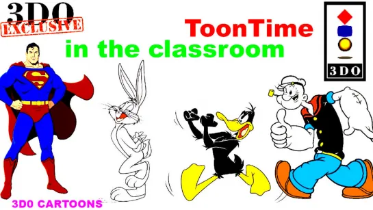 Panasonic 3DO - ToonTime! In the Classroom.[Popeye. Superman. Bugs Bunny. Daffy Duck. Tweety / ЭМУЛ 4DO]16:9/fps50/HD.720.p