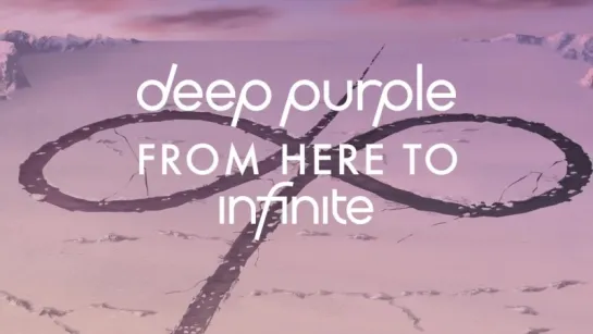 Deep Purple From Here To inFinite - the documentary - out Nov 3rd on Blu-ray