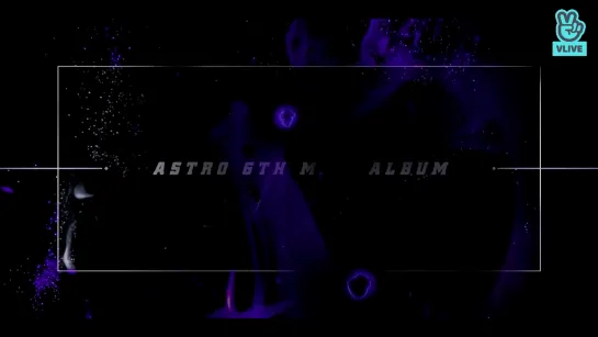 [Full] ASTRO 6th Mini Album [BLUE FLAME] SHOWCASE